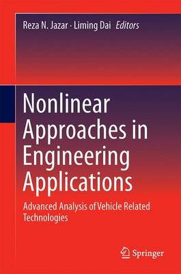 Nonlinear Approaches in Engineering Applications: Advanced Analysis of Vehicle Related Technologies 1st ed. 2016