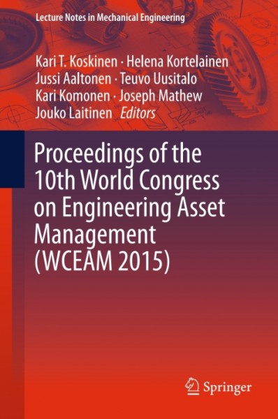 Proceedings of the 10th World Congress on Engineering Asset Management (WCEAM 2015)