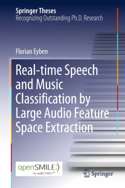 Real-time Speech and Music Classification by Large  Audio Feature Space Extraction