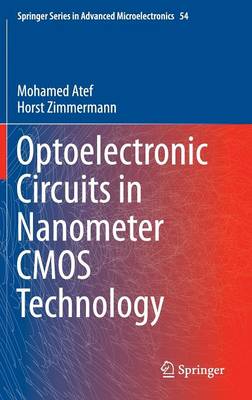 Optoelectronic Circuits in Nanometer CMOS Technology 1st ed. 2016