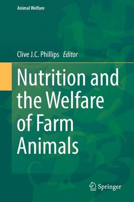 Nutrition and the Welfare of Farm Animals 1st ed. 2016