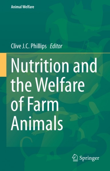 Nutrition and the Welfare of Farm Animals