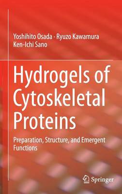 Hydrogels of Cytoskeletal Proteins: Preparation, Structure, and Emergent Functions