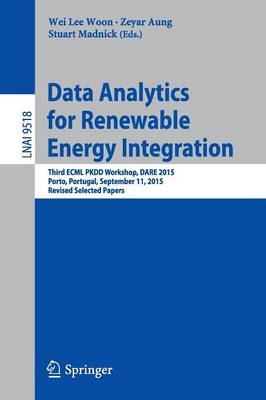 Data Analytics for Renewable Energy Integration: Third ECML PKDD Workshop, DARE 2015, Porto, Portugal, September 11, 2015.  Revised Selected Papers 1st ed. 2015