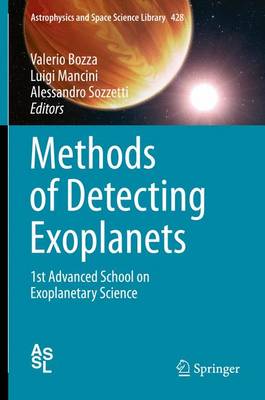 Methods of Detecting Exoplanets: 1st Advanced School on Exoplanetary Science 1st ed. 2016
