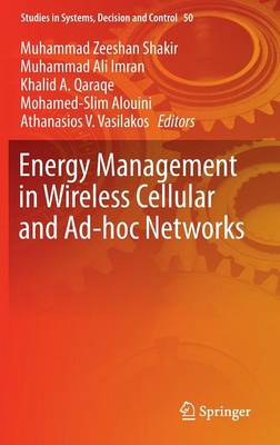 Energy Management in Wireless Cellular and Ad-hoc Networks 1st ed. 2016