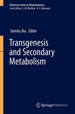 Transgenesis and Secondary Metabolism 1st ed. 2017
