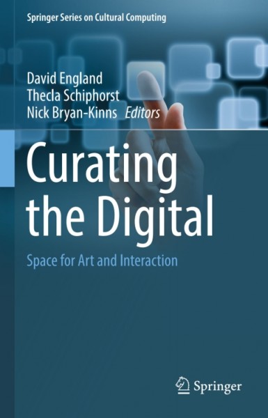 Curating the Digital: Space for Art and Interaction