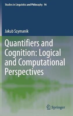 Quantifiers and Cognition: Logical and Computational Perspectives 1st ed. 2016