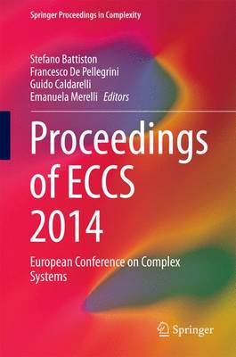 Proceedings of ECCS 2014: European Conference on Complex Systems 1st ed. 2016