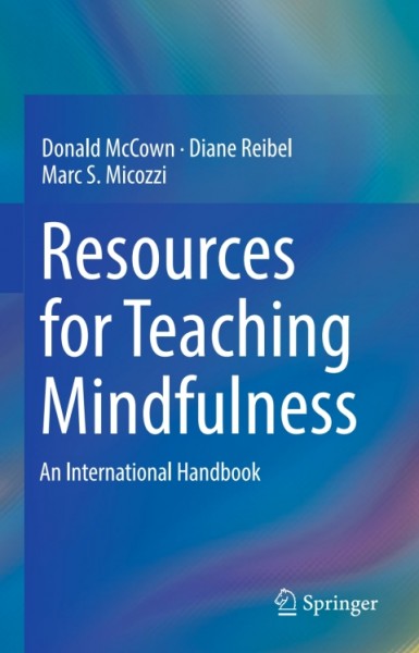 Resources for Teaching Mindfulness: An International Handbook