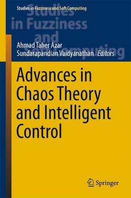 Advances in Chaos Theory and Intelligent Control 1st ed. 2016