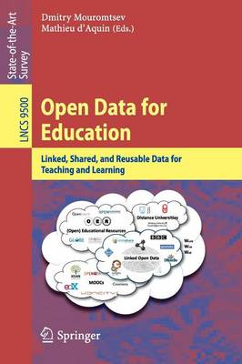 Open Data for Education: Linked, Shared, and Reusable Data for Teaching and Learning 1st ed. 2016