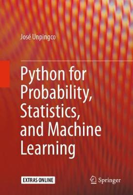 Python for Probability, Statistics, and Machine Learning 1st ed. 2016