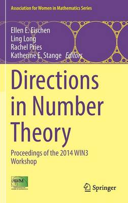 Directions in Number Theory: Proceedings of the 2014 WIN3 Workshop 1st ed. 2016