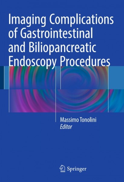 Imaging Complications of Gastrointestinal and Biliopancreatic Endoscopy Procedures