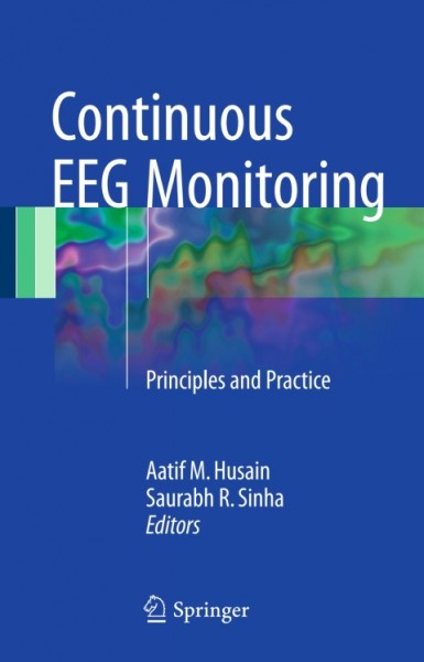 Continuous EEG Monitoring: Principles and Practice