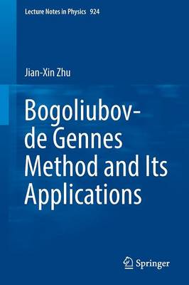 Bogoliubov-de Gennes Method and Its Applications 1st ed. 2016