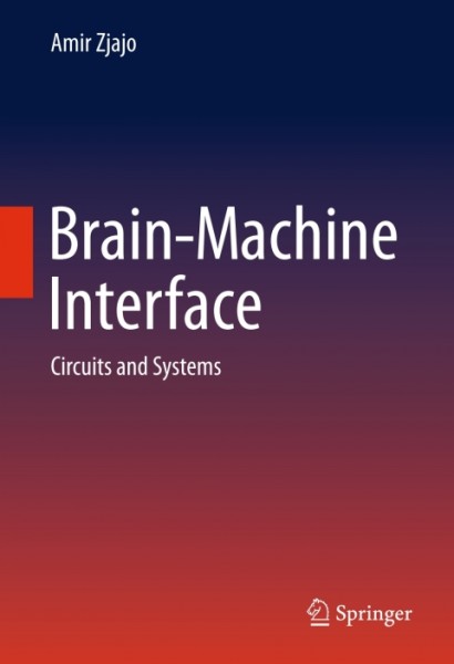 Brain-Machine Interface: Circuits and Systems