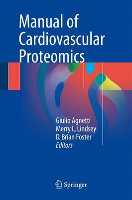 Manual of Cardiovascular Proteomics 1st ed. 2016