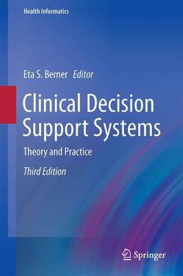 Clinical Decision Support Systems: Theory and Practice 3rd ed. 2016