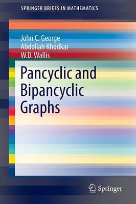 Pancyclic and Bipancyclic Graphs 1st ed. 2016