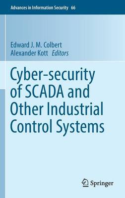 Cyber-security of SCADA and Other Industrial Control Systems 1st ed. 2016