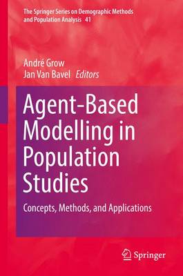Agent-Based Modelling in Population Studies: Concepts, Methods, and Applications 1st ed. 2017