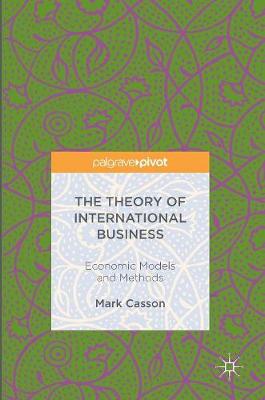 Theory of International Business: Economic Models and Methods