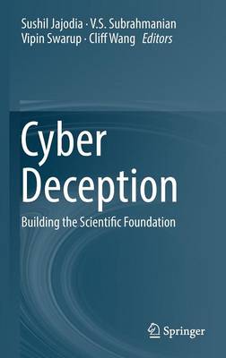 Cyber Deception: Building the Scientific Foundation 1st ed. 2016