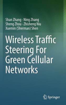 Wireless Traffic Steering For Green Cellular Networks 1st ed. 2016