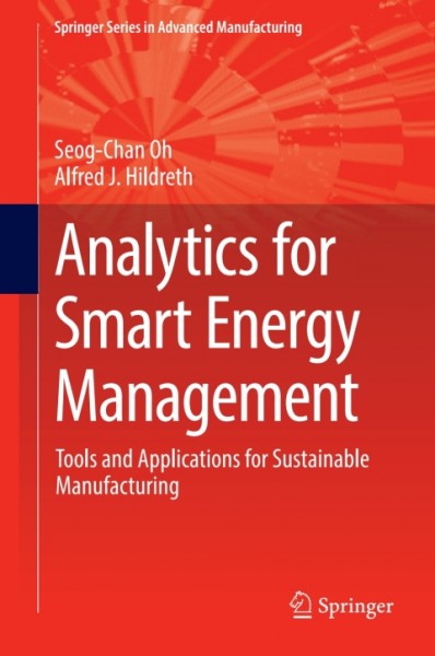 Analytics for Smart Energy Management: Tools and Applications for Sustainable Manufacturing