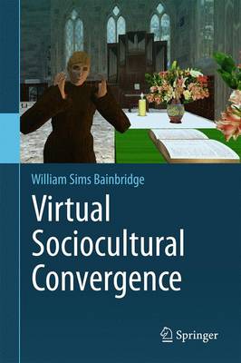Virtual Sociocultural Convergence 1st ed. 2016