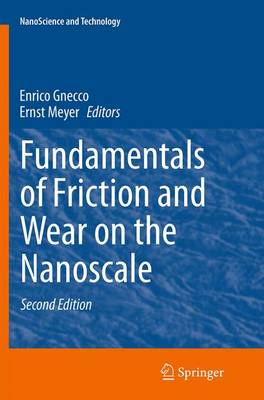 Fundamentals of Friction and Wear on the Nanoscale Second Edition 2015