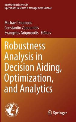 Robustness Analysis in Decision Aiding, Optimization, and Analytics 1st ed. 2016