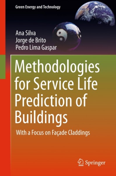 Methodologies for Service Life Prediction of Buildings: With a Focus on Facade Claddings