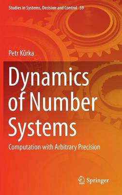 Dynamics of Number Systems: Computation with Arbitrary Precision 1st ed. 2016
