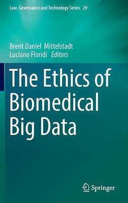 Ethics of Biomedical Big Data 1st ed. 2016