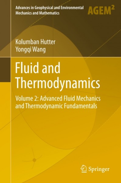 Fluid and Thermodynamics: Volume 2: Advanced Fluid Mechanics and Thermodynamic Fundamentals