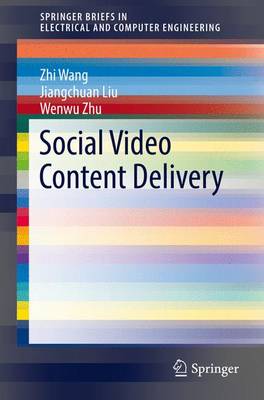 Social Video Content Delivery 1st ed. 2016
