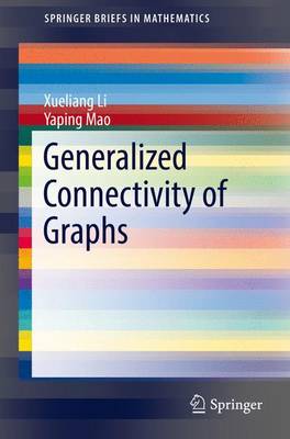 Generalized Connectivity of Graphs 1st ed. 2016