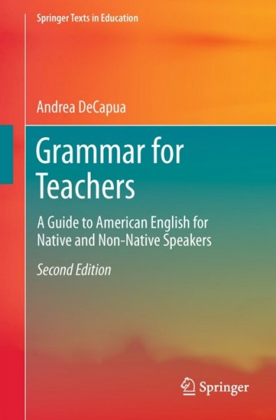 Grammar for Teachers: A Guide to American English for Native and Non-Native Speakers