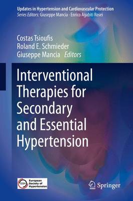 Interventional Therapies for Secondary and Essential Hypertension 1st ed. 2016