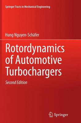Rotordynamics of Automotive Turbochargers Softcover reprint of the original 2nd ed. 2015