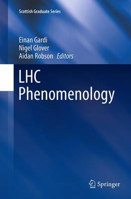 LHC Phenomenology Softcover reprint of the original 1st ed. 2015