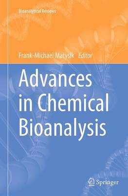 Advances in Chemical Bioanalysis Softcover reprint of the original 1st ed. 2014