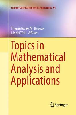 Topics in Mathematical Analysis and Applications Softcover reprint of the original 1st ed. 2014
