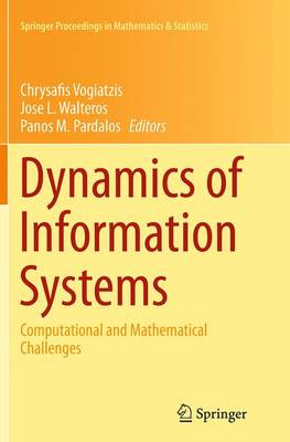Dynamics of Information Systems: Computational and Mathematical Challenges Softcover reprint of the original 1st ed. 2014