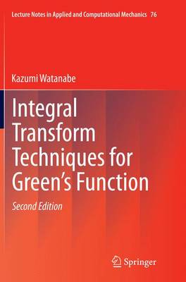 Integral Transform Techniques for Green's Function Softcover reprint of the original 2nd ed. 2015