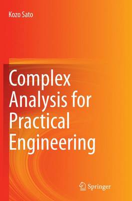 Complex Analysis for Practical Engineering Softcover reprint of the original 1st ed. 2015
